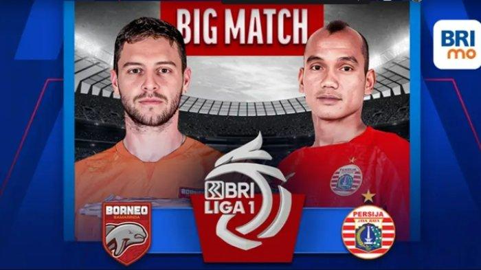 LINK Live Streaming BRI LIga 1 2023-2024 'BIG Match' : Borneo FC vs Persija Jakarta, Malam ini 