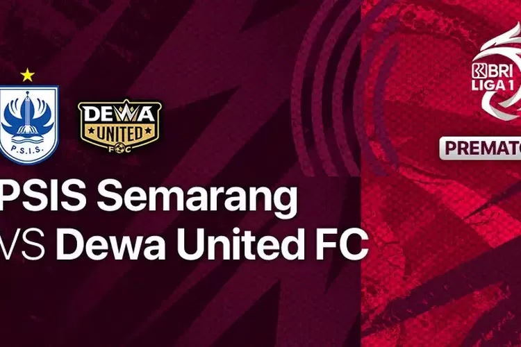 LINK Live Streaming BRI Liga 1 2023/2024 : PSIS Semarang vs Dewa United FC, Siap Mempertahankan Posisi di Empat Besar 