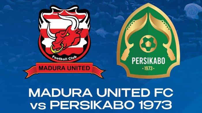 LINK Live Streaming BRI Liga 1 2023/2024 : Madura United vs Persikabo 1973, Dimulai Pukul 19.00 WIB 
