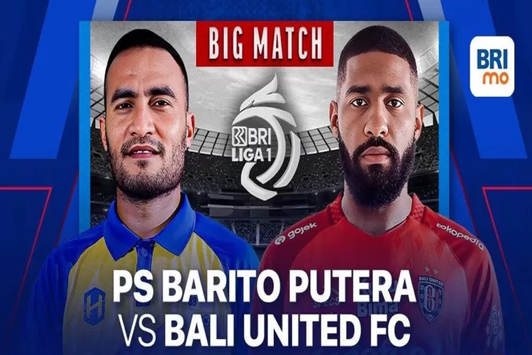 LINK Live Streaming BRI Liga 1 2023/2024 : Barito Putera vs Bali United,  Sore ini 