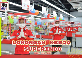 FRESH GRADUATE MENDEKAT! Superindo Jawa Barat dan sekitarnya Buka Loker Buat Tamatan SMA SMK