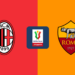 Perempat Final Coppa italia: AC Milan vs AS Roma, Laga Big Match Wajib Ditonton !