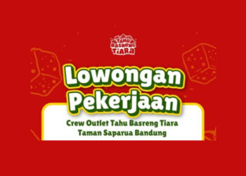 TERANYAR! Tahu Basreng Tiara Bandung Gelar Loker Posisi Crew Outlet