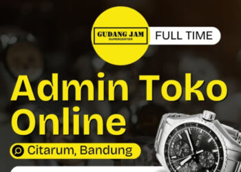 TANPA MINIMAL PENDIDIKAN! Gudang Jam Online Bandung Gelar Loker Admin