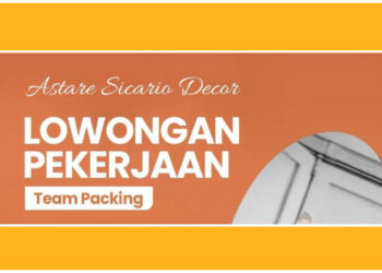 Info Loker Packing! Astare Sicario Decor Bandung Gelar Lowongan Terbaru