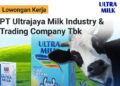 PT Ultrajaya Milk Bandung Buka Loker 2 Posisi Sekaligus, Minat?