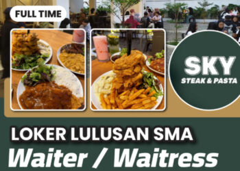 Lulusan SMA SMK Merapat! Sky Steak and Pasta Bandung Buka Loker Posisi Waiter