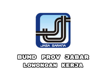 Ada 2 Posisi! PT Jasa Sarana Bandung Buka Loker Terbaru, Gini Syaratnya