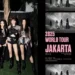 Tiket Konser BLACKPINK Jakarta 2025 Sudah Bisa Dibeli, Akan Ada Tiga Fase! Buruan Ikutan War