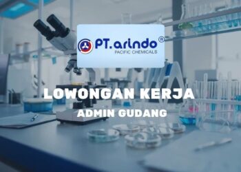 Gaji 6 Juta! PT Arindo Pacific Chemicals Bandung Gelar Admin Gudang, Tertarik?