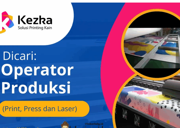 Lowongan Kerja Operator Produksi di Kezka Printing Kain Untuk Wilayah Bandung