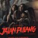 Sinopsis Film Jalan Pulang, Kisah Ibu Melawan Teror Gaib Demi Anak