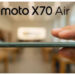 Motorola Konfirmasi Tanggal Rilis Moto X70 Air, Ponsel Ultra Ramping dengan Performa Tangguh