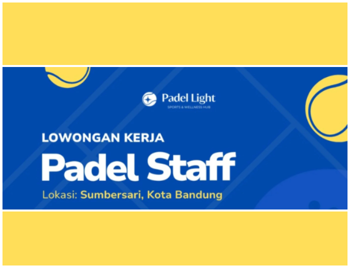 Lulusan SMA SMK Mendekat Yuk! Padel Light Bandung Buka Loker Posisi Staff