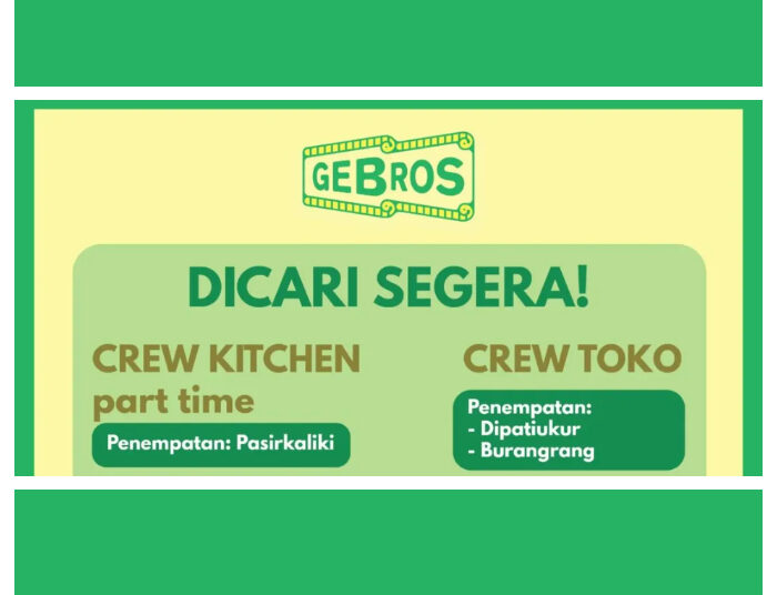 2 POSISI! Gebros Bandung Buka Loker untuk Lulusan SMA SMK, Ada Part Time!