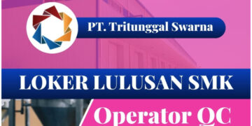 Loker Operator QC! PT. Tritunggal Swarna Sumedang Gelar Lowongan Buat Fresh Graduate