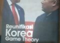 Menlu Sugiono Dinilai Wajib Baca Buku “Reunifikasi Korea: Game Theory” Karya Teguh Santosa