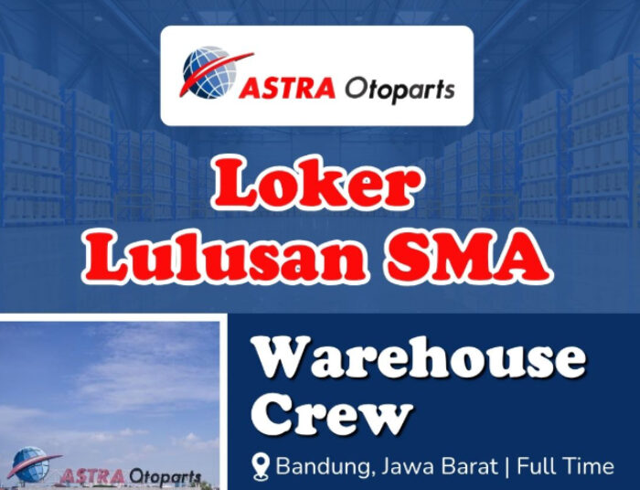 BUAT LULUSAN SMA! Astra Otoparts Bandung Buka Loker Staff Gudang