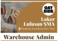 Buat Lulusan SMA SMK! Oat Side Bandung Buka Loker Admin Gudang