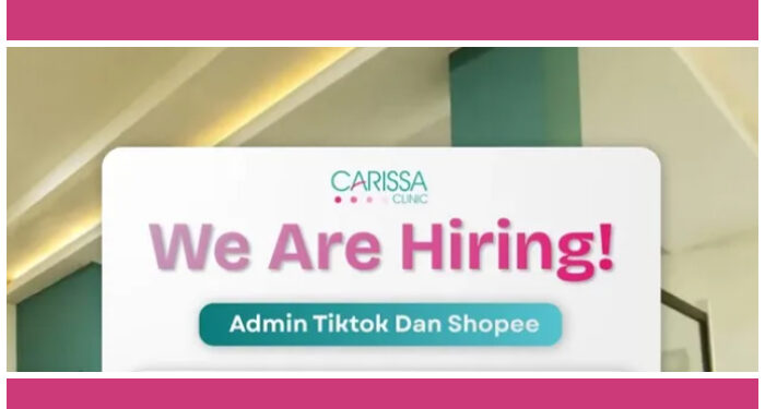 Carissa Clinic Bandung Buka Loker Admin Buat Lulusan SMK, Minat?