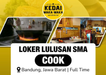 Info Loker Cook! Kedai Waka Waka Bandung Buka Lowongan Buat Lulusan SMA