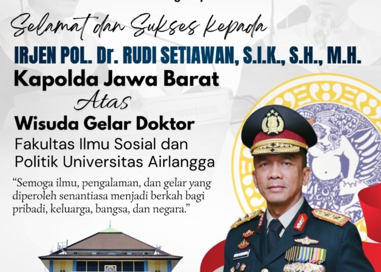 Kapolda Jabar Irjen Pol. Rudi Setiawan S.I.K., S.H., M.H Raih Gelar Doktor di Universitas Airlangga