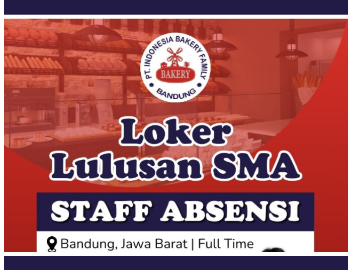 PT Indonesia Bakery Family Bandung Buka Loker Buat Lulusan SMA dan SMK