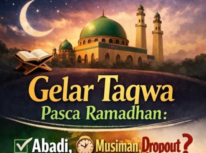 Ramadhan sebagai Kampus Kehidupan, Idul Fitri sebagai Wisuda