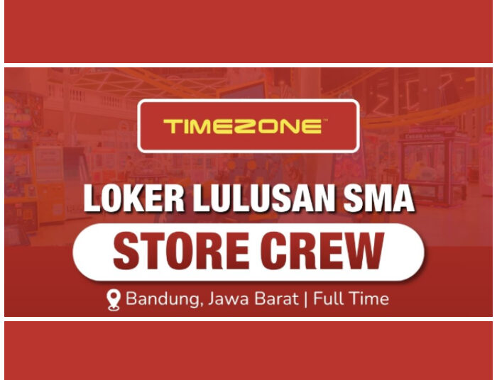 TERBARU! Timezone Bandung Buka Loker Buat Lulusan SMA dan SMK
