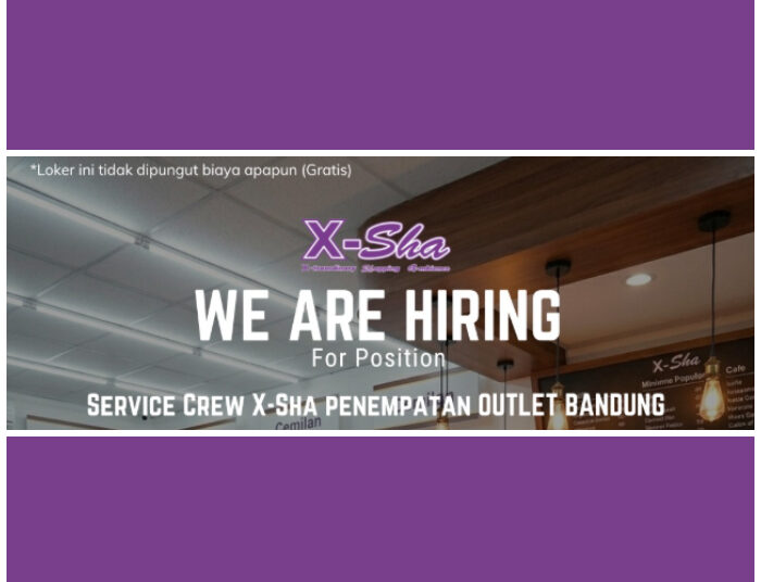 TERBARU! X-Sha Bandung Buka Loker Buat Lulusan SMA SMK, Ini Link Daftarnya