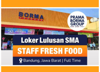 Terbaru! Prama Borma Group Bandung Buka Loker Staff Fresh Food, Tertarik?