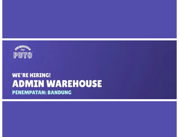 Baru Dibuka! Puyo Group Bandung Buka Loker Admin Gudang, Ini Syaratnya 1 Baru Dibuka! Puyo Group Bandung Buka Loker Admin Gudang, Ini Syaratnya