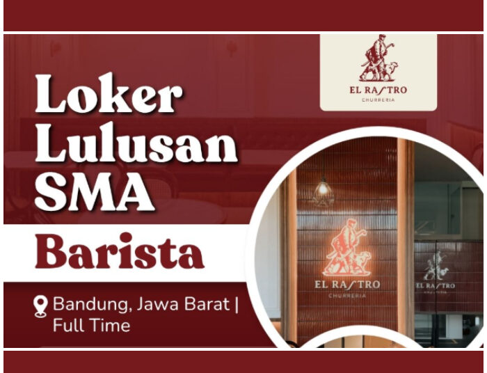 Buat Lulusan SMA SMK! El Rastro Churreria Buka Loker Barista, Tertarik?