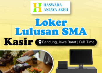 Buat Lulusan SMA SMK! Haswara Anjaya Akeh Bandung Buka Loker Kasir