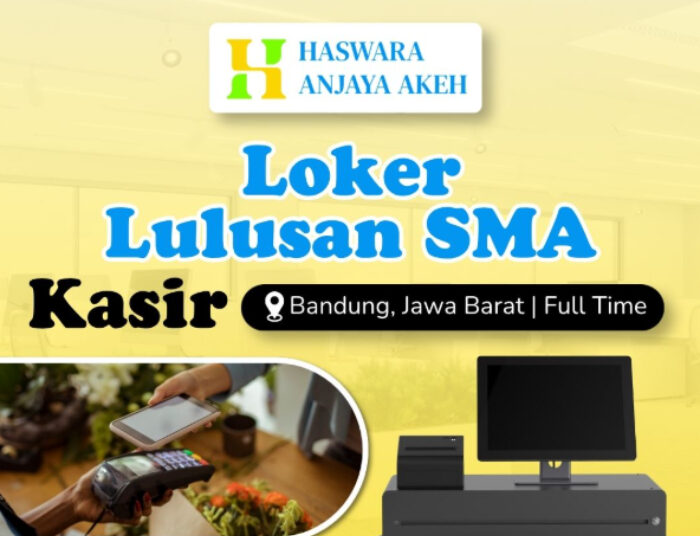 Buat Lulusan SMA SMK! Haswara Anjaya Akeh Bandung Buka Loker Kasir