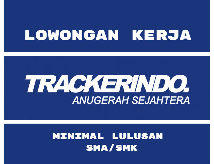 Gaji 4 Juta! Trackerindo Bandung Buka Loker 4 Posisi Buat Lulusan SMA SMK