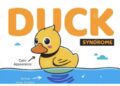 Duck Syndrome dan Realita Tekanan Hidup 16 Duck Syndrome dan Realita Tekanan Hidup