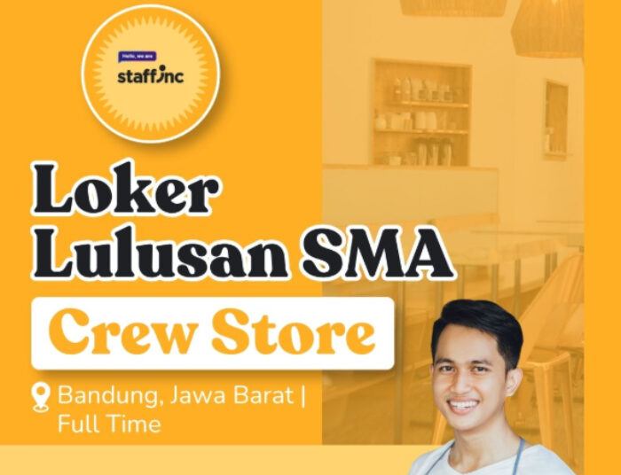 TERBARU! Staffinc Bandung Buka Loker Crew Store, Lulusan SMA SMK Buruan Daftar