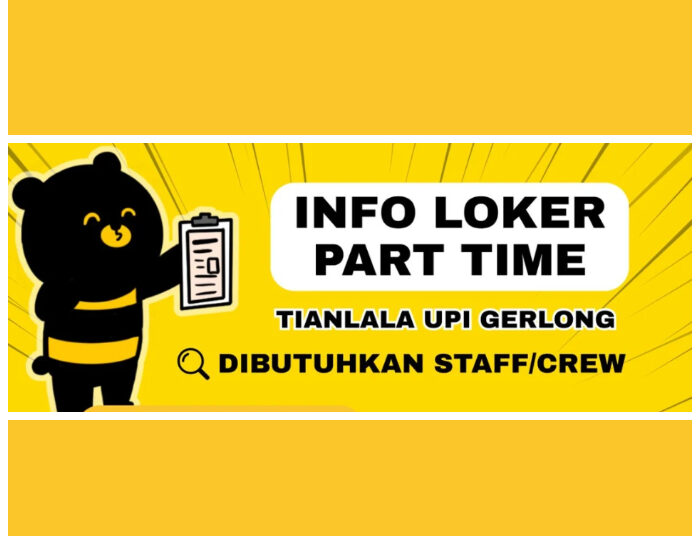 Tianlala UPI Gerlong Bandung Buka Loker untuk Lulusan SMA dan SMK