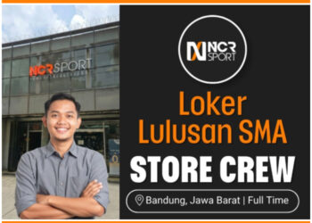 Buat Lulusan SMA SMK! NCR Store Bandung Buka Loker Store Crew