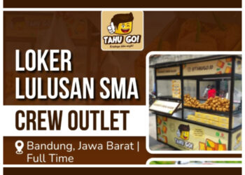 Buat Lulusan SMA SMK! Tahu Go Bandung Buka Loker Posisi Crew Outlet 2 Buat Lulusan SMA SMK! Tahu Go Bandung Buka Loker Posisi Crew Outlet