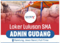 Gaji 4 Juta! Satex Group Bandung Adakan Loker Admin Gudang Buat Lulusan SMA SMK 14 Gaji 4 Juta! Satex Group Bandung Adakan Loker Admin Gudang Buat Lulusan SMA SMK