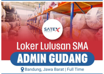 Gaji 4 Juta! Satex Group Bandung Adakan Loker Admin Gudang Buat Lulusan SMA SMK 2 Gaji 4 Juta! Satex Group Bandung Adakan Loker Admin Gudang Buat Lulusan SMA SMK