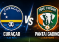 Curacao vs Pantai Gading: Duel Hidup Mati Menuju Fase Gugur